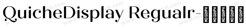 QuicheDisplay Regualr字体转换